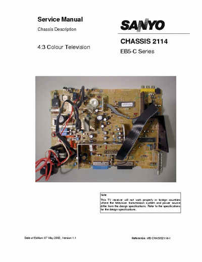 Sanyo Chassis 2114 EB5-C Series Service manual for the 2114 EB5-C Series chassis, not model specific. Complimentary to model-specific EB5-C service manuals.